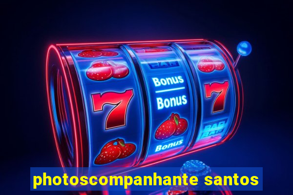 photoscompanhante santos